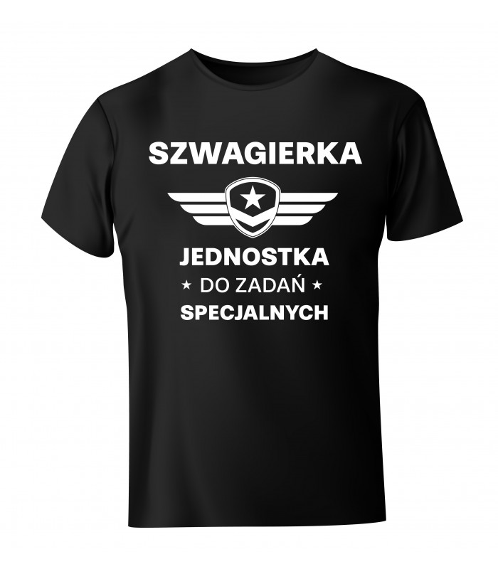 Koszulka Szwagierka jednostka do zadań specjalnych