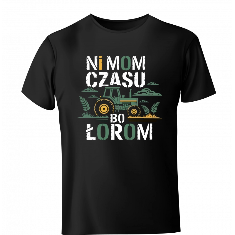 Koszulka Ni mom czasu bo łoram