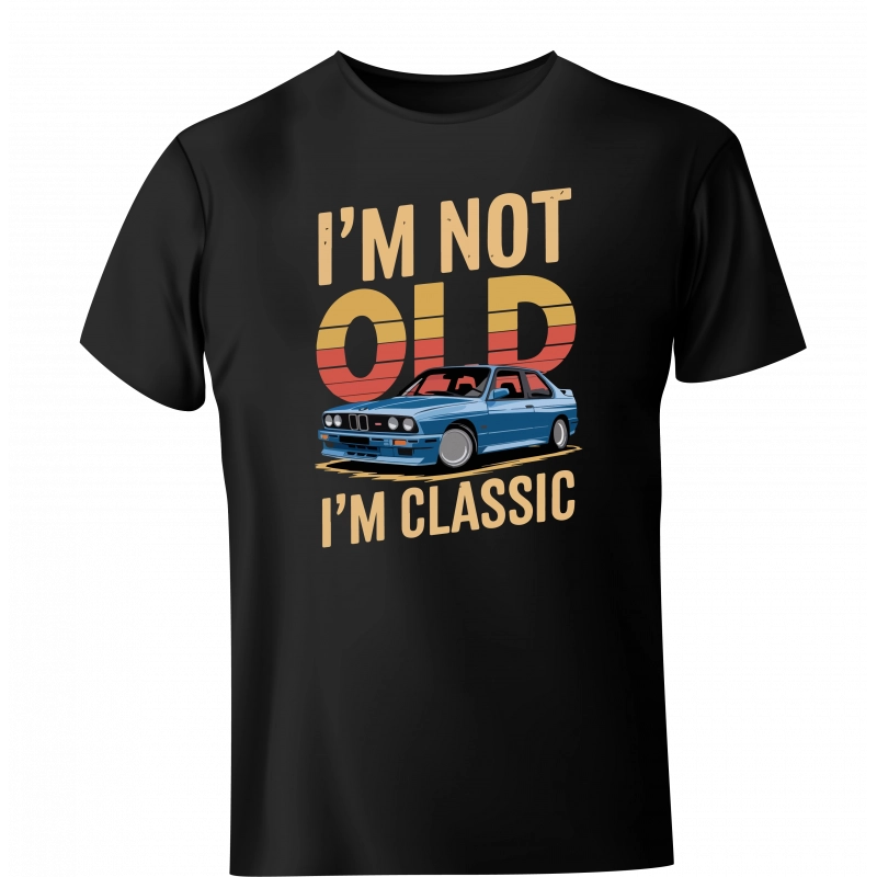 Koszulka klasyczne BMW I'm not old I'm Classic