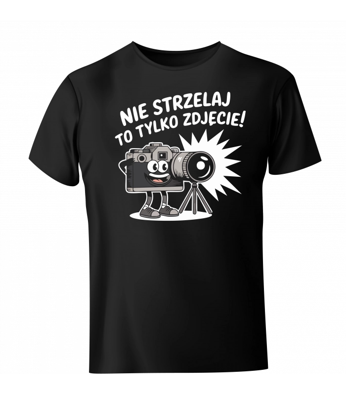 Koszulka Nie strzelaj to tylko zdjęcie