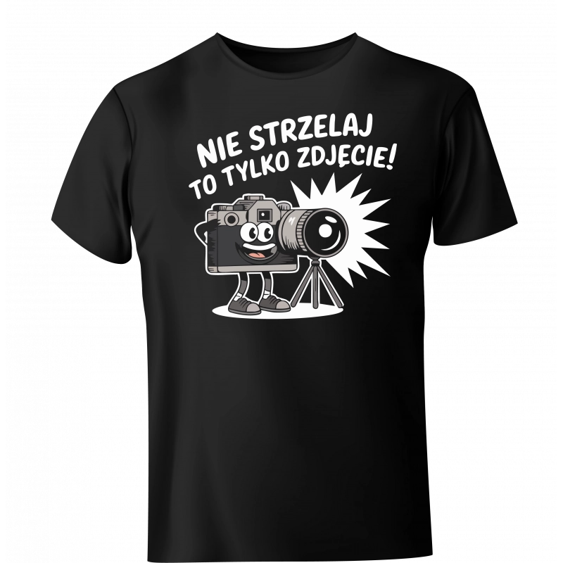 Koszulka Nie strzelaj to tylko zdjęcie